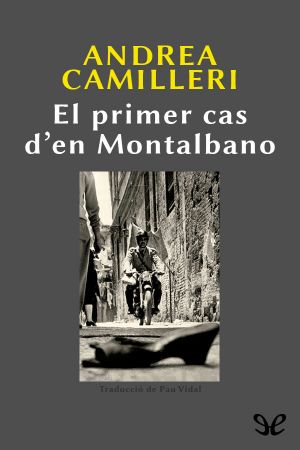 [Salvo Montalbano 12] • El Primer Cas D'En Montalbano